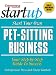 Book Start Your Pet-Sitting Business (Start Your Own)