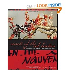 Secrets of the Red Lantern: Stories and Vietnamese Recipes from the Heart