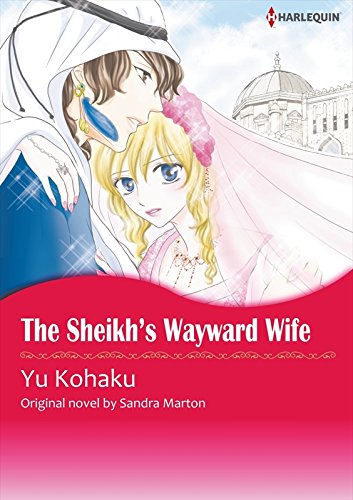THE SHEIKH'S WAYWARD WIFE (Harlequin comics)