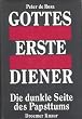Gottes erste Diener. Die dunkle Seite des Papsttums