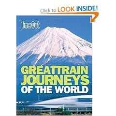 Great Train Journeys of the World (Time Out Guides)