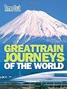 Great Train Journeys of the World (Time Out Guides)