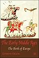 The Early Middle Ages: The Birth of Europe
