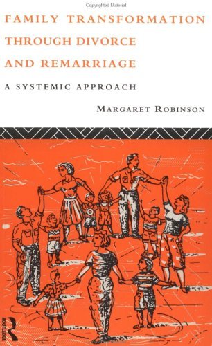 Family Transformation Through Divorce and Remarriage: A Systemic Approach