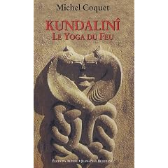 Kundalin� - Le Yoga du Feu