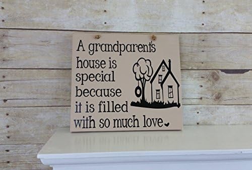 A grandparents house is special because it is filled with so much love. Grandparent Wood Sign - Many Color Choices Available.