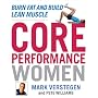 Core Performance Women: Burn Fat and Build Lean Muscle