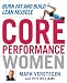 Core Performance Women: Burn Fat and Build Lean Muscle Image of Core Performance Women: Burn Fat and Build Lean Muscle