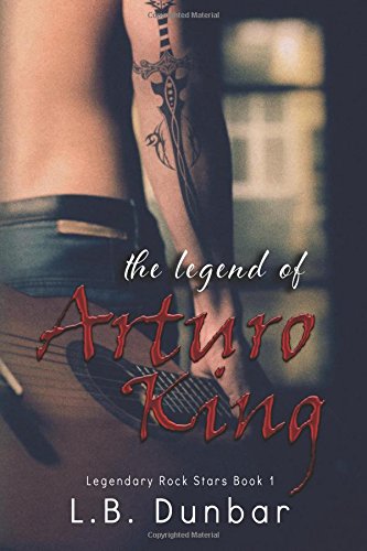 the legend of arturo king legendary rock stars