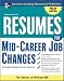 Book Resumes for Mid-Career Job Changes, 3rd edition (Professional Resumes Series)