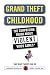 Grand Theft Childhood: The Surprising Truth About Violent Video Games and