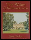 The Wakes of Northamptonshire : a family history
