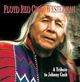 Floyd Red Crow Westerman - A Tribute To Johnny Cash