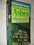 Phoenix from the Ashes : the story of the England-Australia series 1981