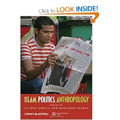 Islam, Politics, Anthropology (Journal of the Royal Anthropological Institute Special Issue Book Series)