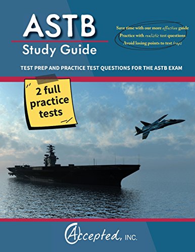 ASTB Study Guide: Test Prep and Practice Test Questions for the ASTB-E, by Inc. Accepted