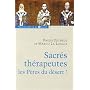 Sacr�s th�rapeutes les P�res du d�sert !