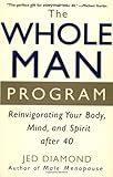 The Whole Man Program: Reinvigorating Your Body, Mind, and Spirit after 40 Knowing God: Walking through the Book of Books