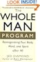 The Whole Man Program: Reinvigorating Your Body, Mind, and Spirit after 40