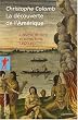 La d�couverte de l'Am�rique : Tome 1, Journal de bord et autres �crits, 1492-1493