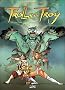 Trolls de Troy, Tome 10 : Les enrag�s du Darshan