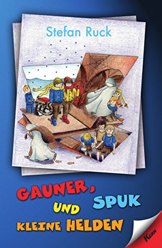 Gauner, Spuk und kleine Helden (German Edition)
