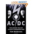 AC/DC: The Savage Tale of the First Standards War