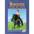 Westernreiten Step by Step. Basistraining f�r Einsteiger, Umsteiger und deren Reitlehrer