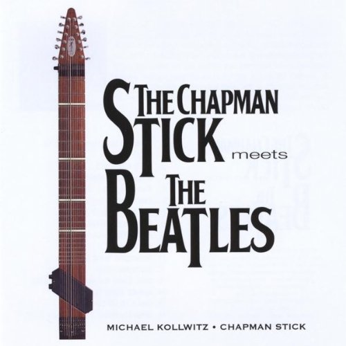 CD Baby.Com/Indys Chapman Stick Meets the Beatle