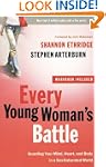 Every Young Woman's Battle: Guarding...