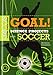 Goal! Science Projects with Soccer (Score! Sports Science Projects)