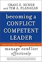Becoming a Conflict Competent Leader: How You and Your Organization Can Manage Conflict Effectively (J-B CCL (Center for Creative Leadership))
