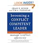 Becoming a Conflict Competent Leader: How You and Your Organization Can Manage Conflict Effectively (J-B CCL (Center for Creative Leadership))