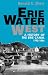  Erie Water West: A History of the Erie Canal, 1792-1854 