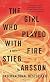The Girl Who Played with Fire