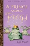 A Prince among Frogs: Tales of the Fr...