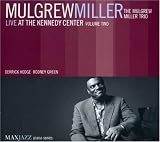 Revue Mulgrew Miller  / Live at the Kennedy Center: Vol. 2
