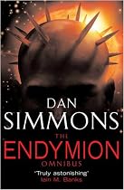 The Endymion Omnibus: Endymion, The Rise of Endymion: "Endymion", "The Rise of Endymion" (Gollancz S.F.)
