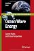 Ocean Wave Energy: Current Status and Future Prespectives (Green Energy and Technology)