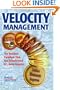 Velocity Management: The Business Paradigm that has Transformed U.S. Army Logistics