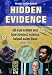 Hidden Evidence: 50 True Crimes and How Forensic Science Helped Solve Them
