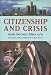 Citizenship and Crisis: Arab Detroit After 9/11