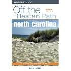 North Carolina Off the Beaten Path, 8th (Off the Beaten Path Series) by Sara Pitzer