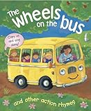 The wheels on the bus and other action rhymes : copy us and sing along!