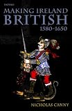 Making Ireland British 1580-1650