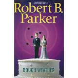 Rough Weatherby Robert Parker