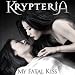 My Fatal Kiss (Special Edition im Digipack inkl. 2 Bonustracks)
