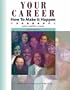 Your Career: How to Make it Happen