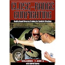 Gabriel Suarez CLOSE-RANGE GUNFIGHTING Reality-Based Firearms Training for Realistic Situations