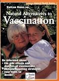 Natural Alternative to Vaccination (Natural Health Guide) (Alive Natural Health Guides)